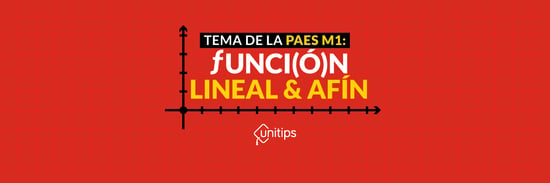 Función lineal y afín: tema de la PAES M1