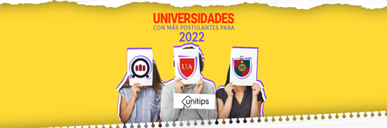 Universidades con más postulantes para 2022